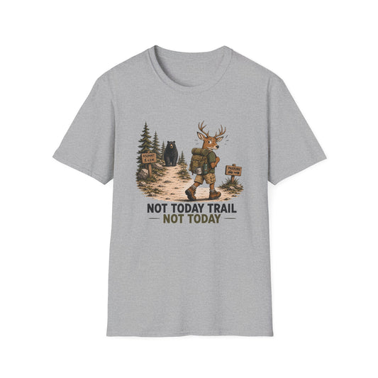 Not Today T-shirt