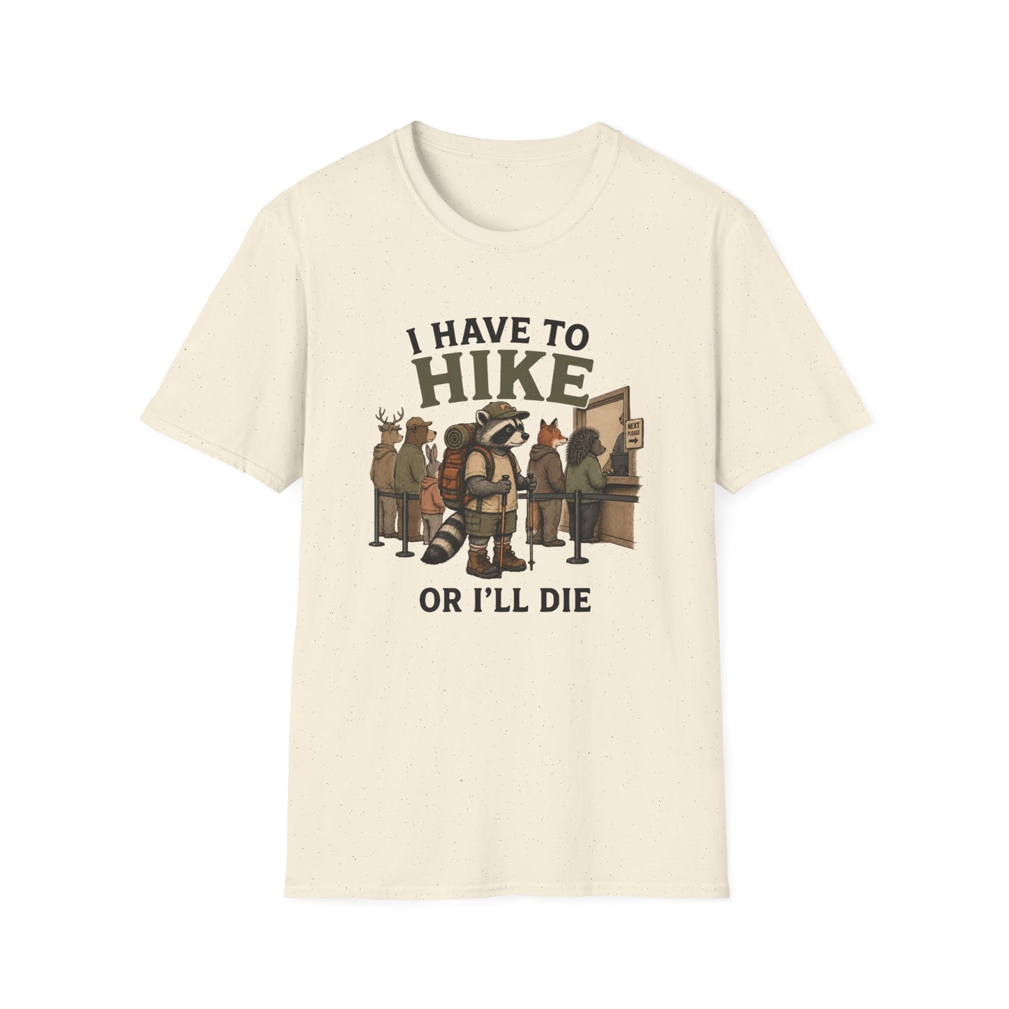 Have To Hike T-shirt