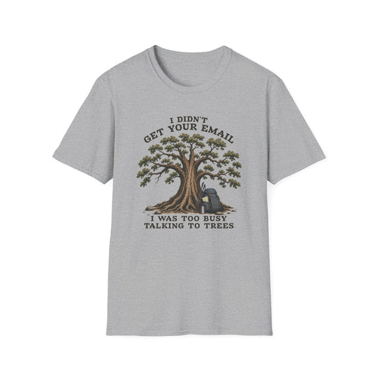 Talk To Trees T-shirt