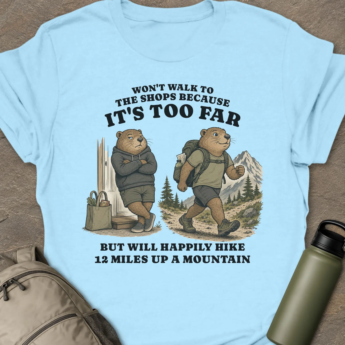 It's Too Far T-shirt