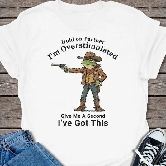 Overstimulated T-shirt