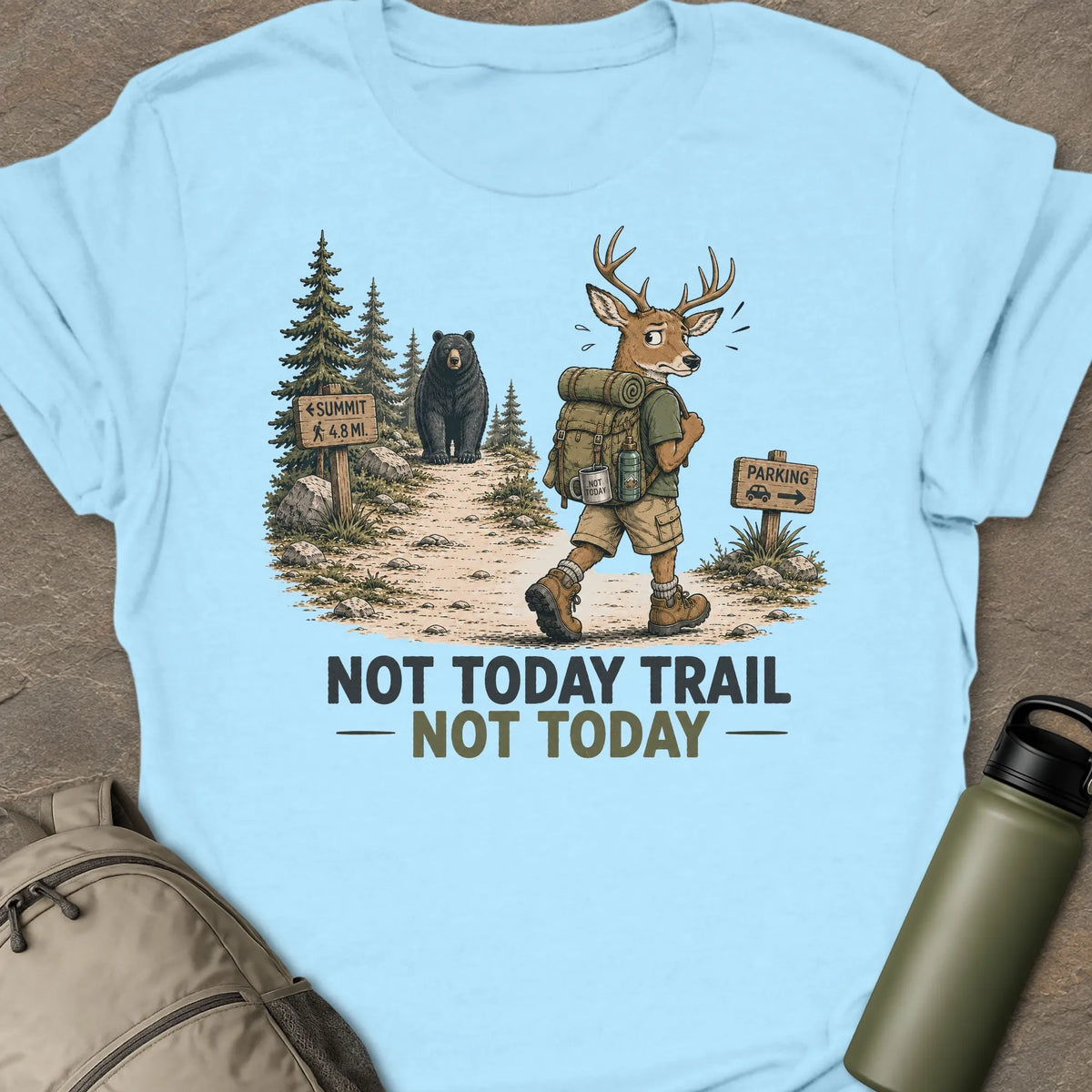 Not Today T-shirt