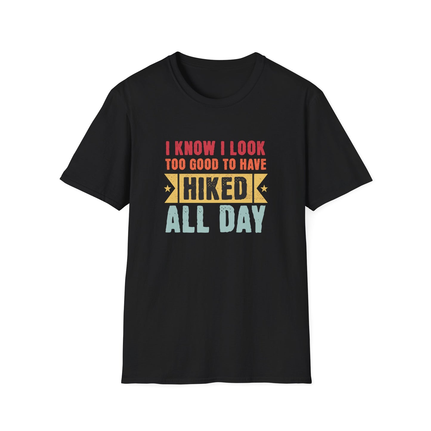Look Too Good T-shirt