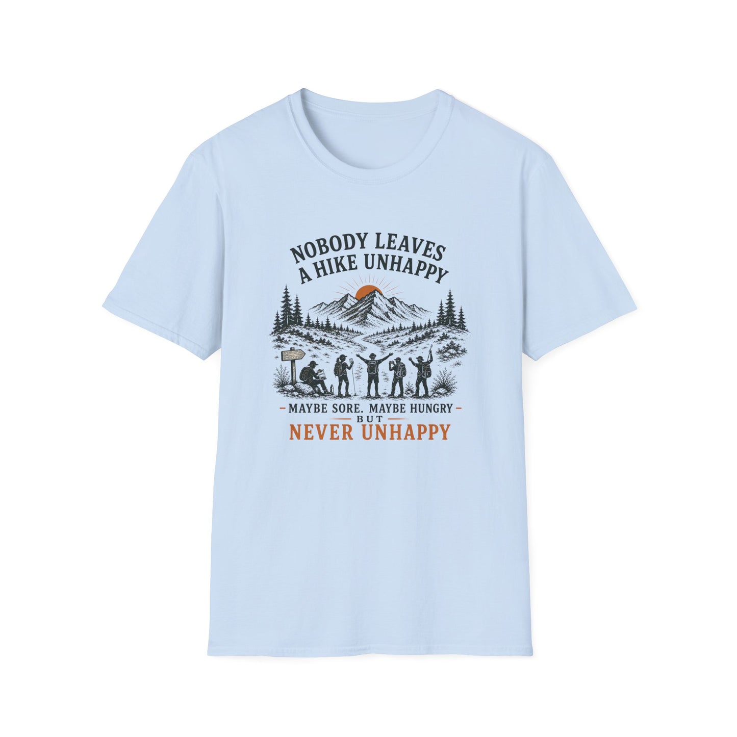 Never Unhappy T-shirt
