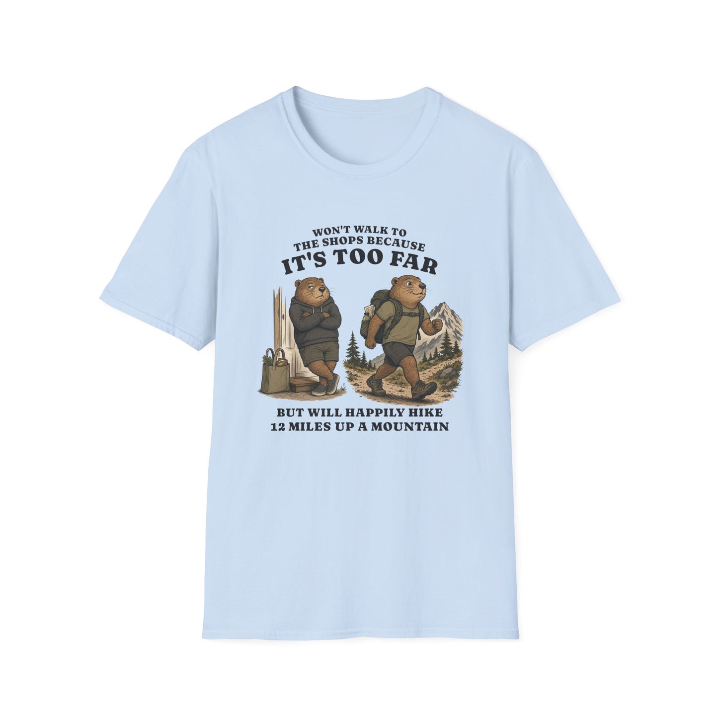 It's Too Far T-shirt