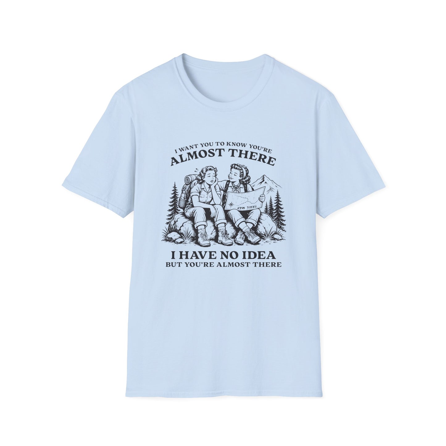 Have No Idea T-shirt