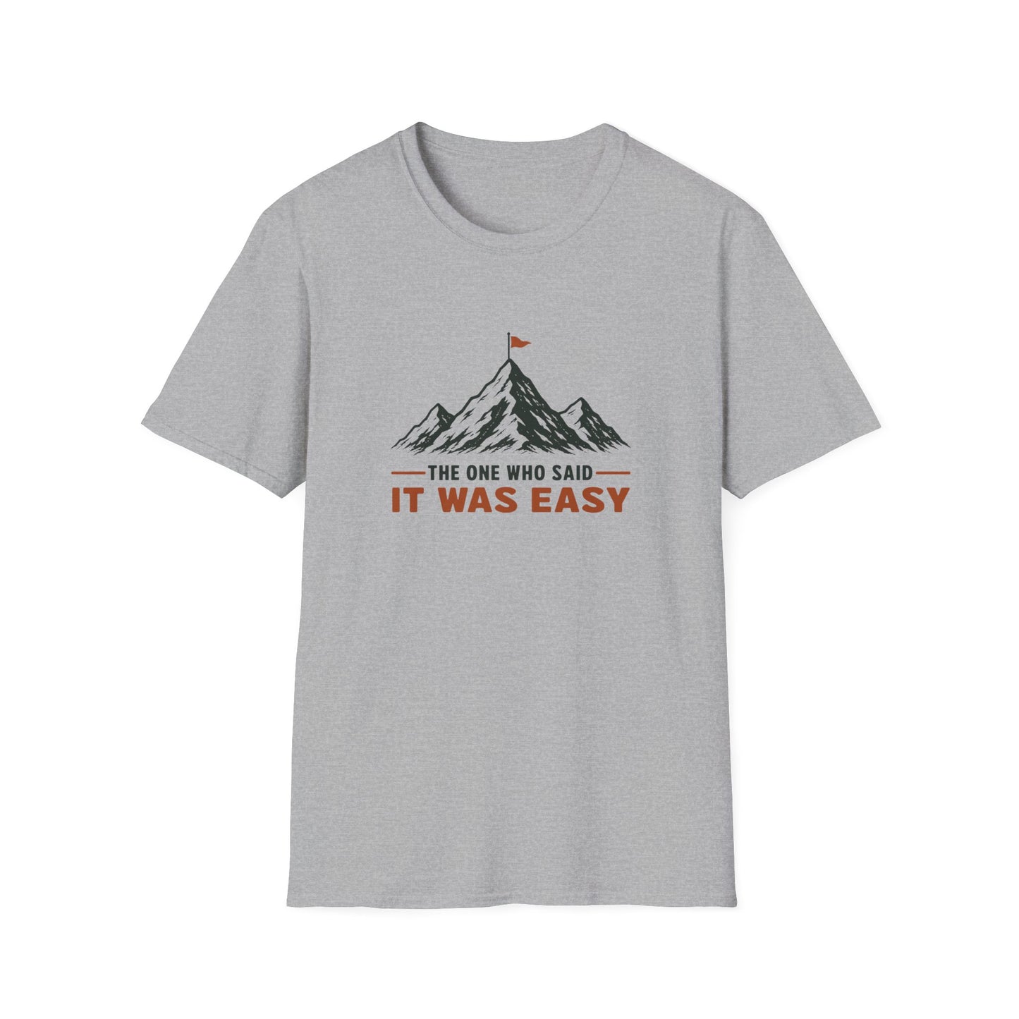 One Said Easy T-shirt