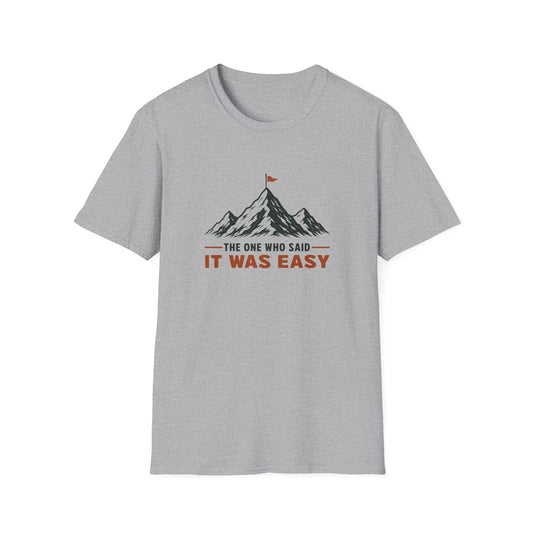 One Said Easy T-shirt