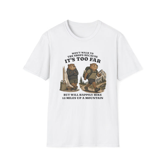 It's Too Far T-shirt
