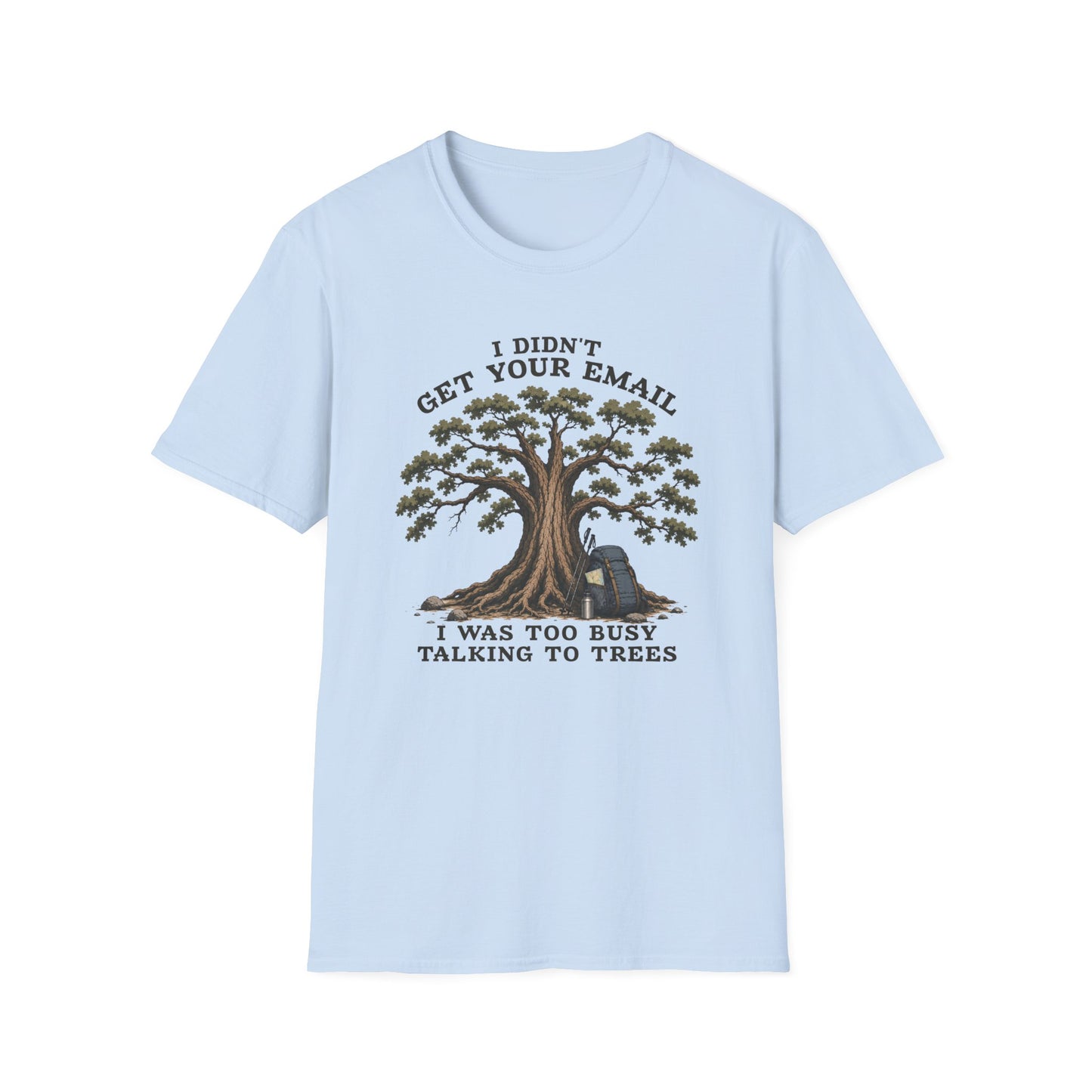 Talk To Trees T-shirt