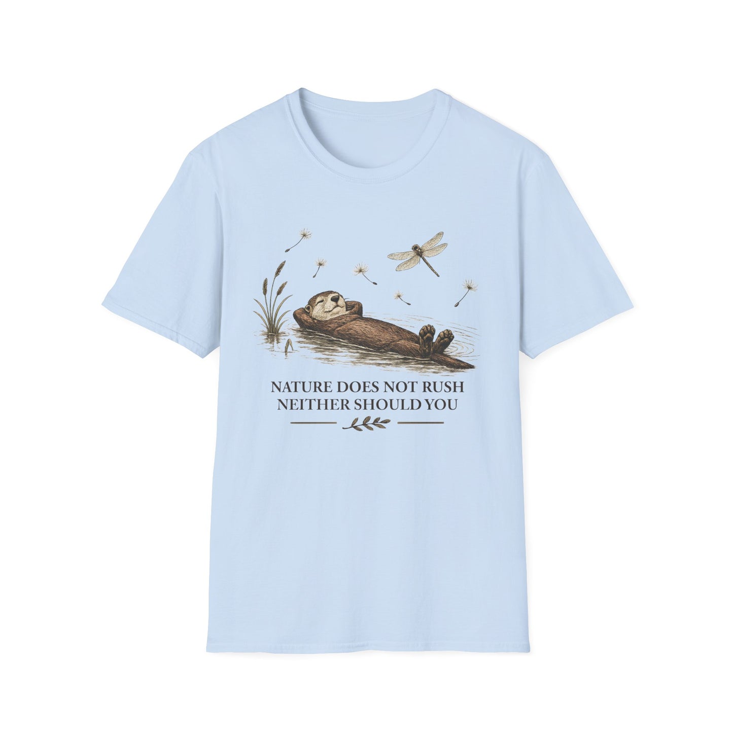 Nature Not Rush T-shirt