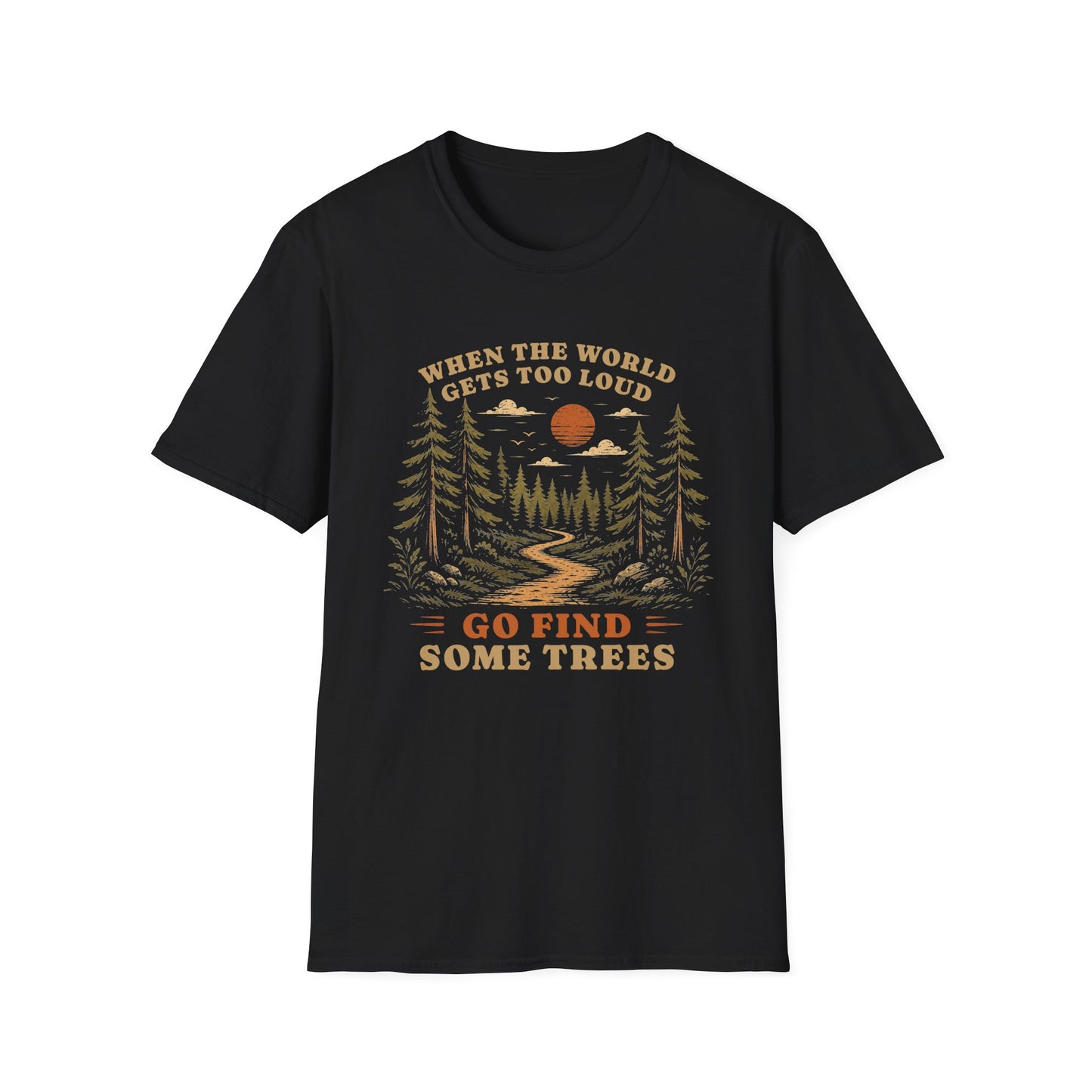 Find Some Trees T-shirt