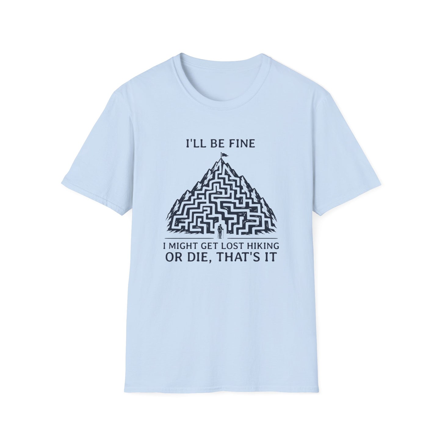 Might Get Lost T-shirt