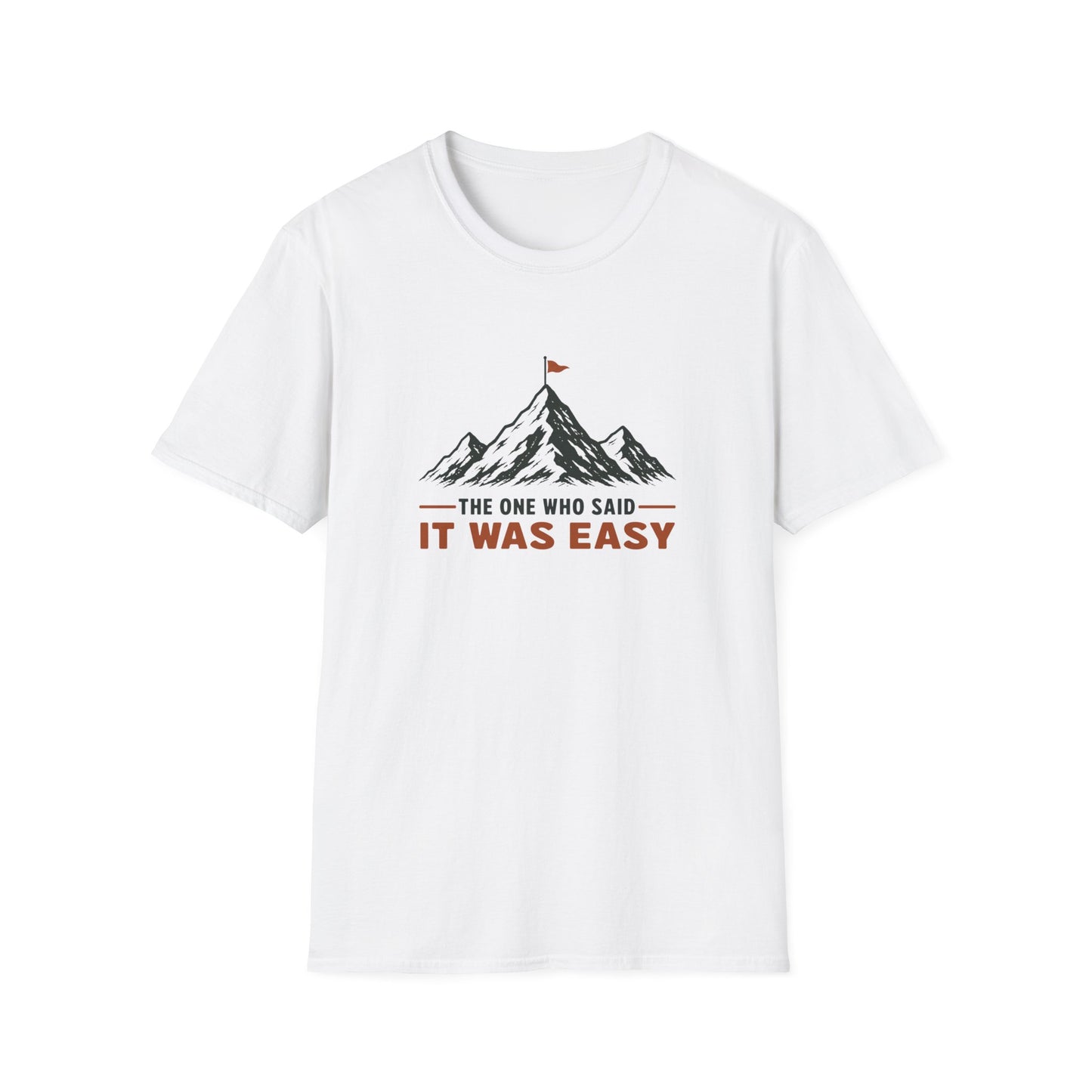 One Said Easy T-shirt
