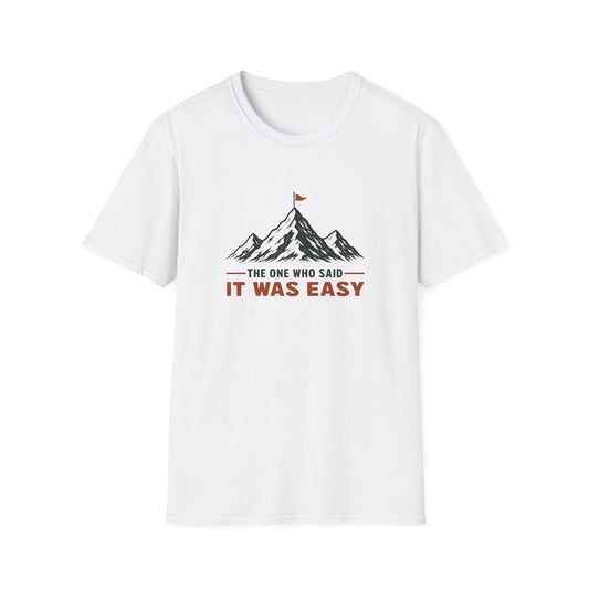 One Said Easy T-shirt