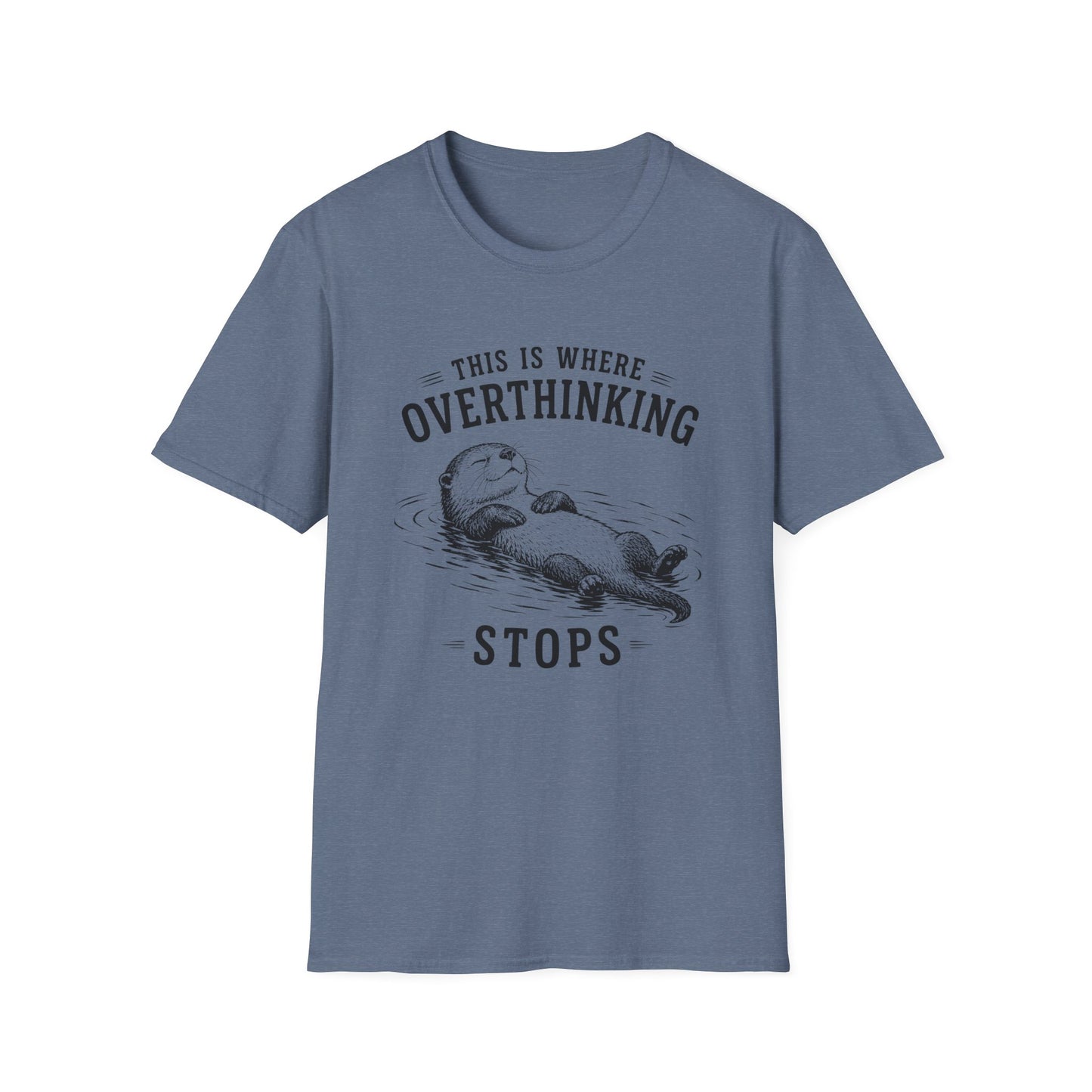 Overthink Stops T-shirt