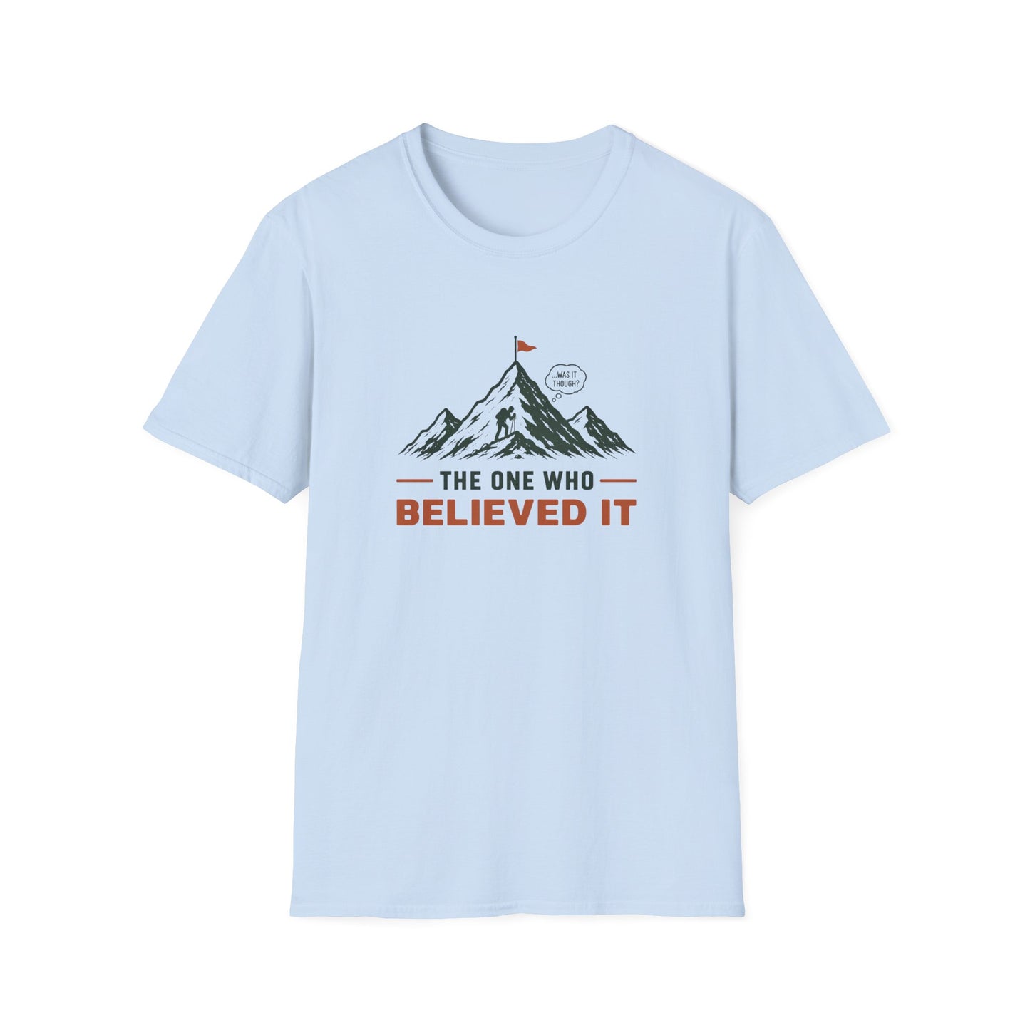 Who Believed T-shirt