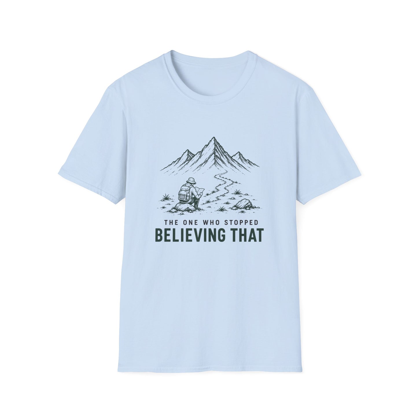 Stop Believe T-shirt