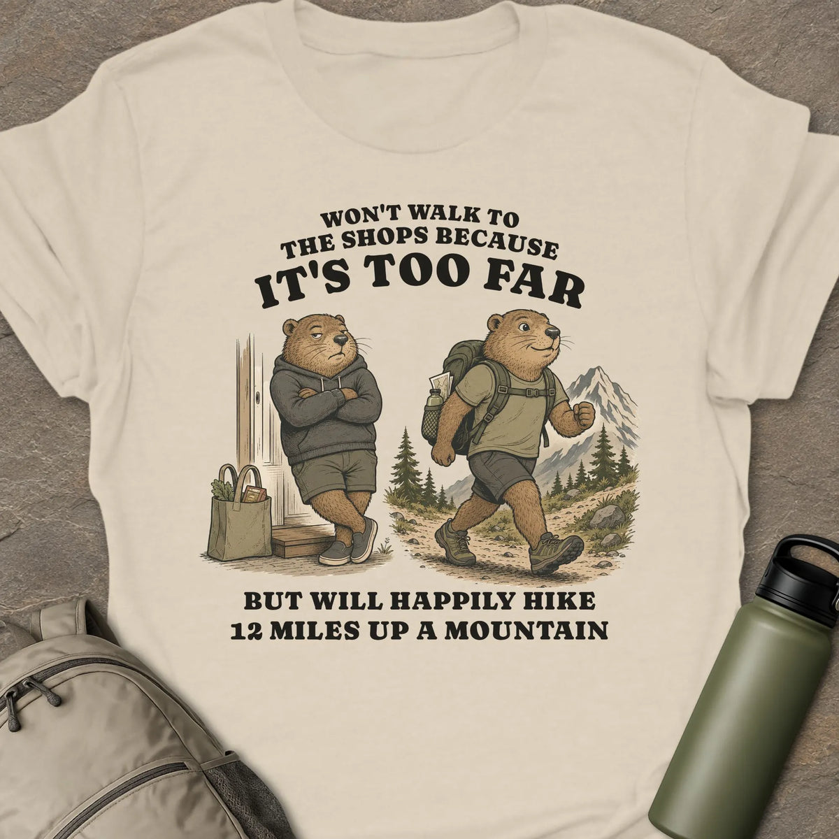 It's Too Far T-shirt
