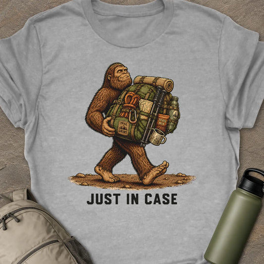 Just In Case T-shirt