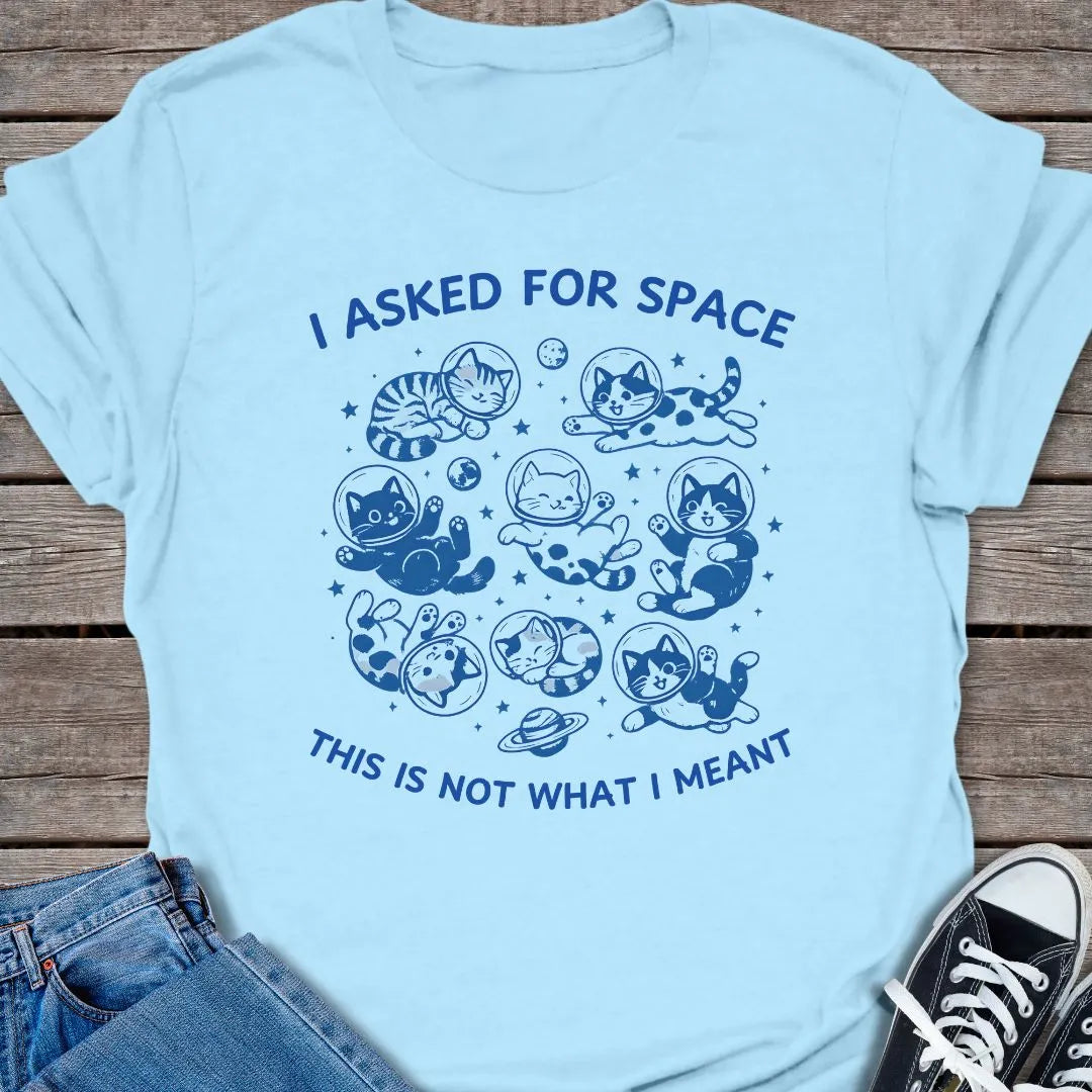Ask For Space T-shirt
