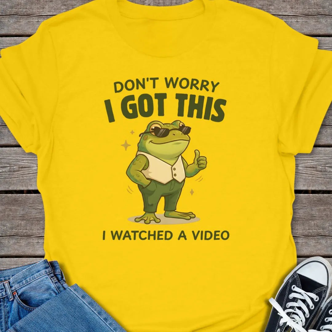 I Got This T-shirt