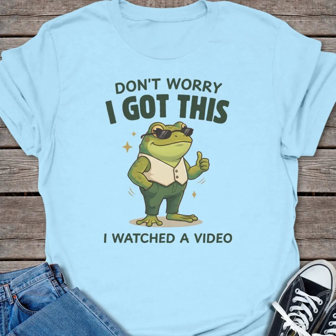 I Got This T-shirt