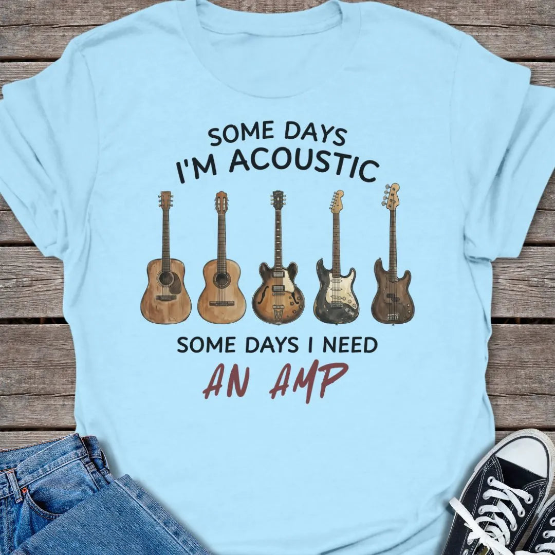 Need An Amp T-shirt