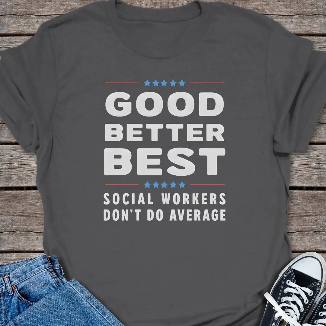 Not Average T-shirt