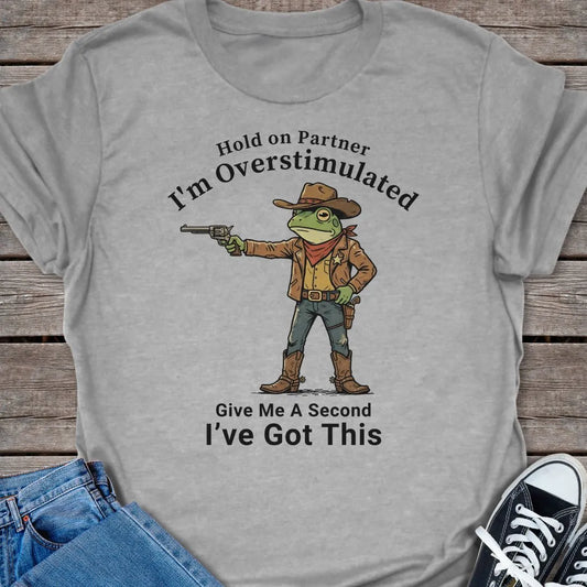 Overstimulated T-shirt