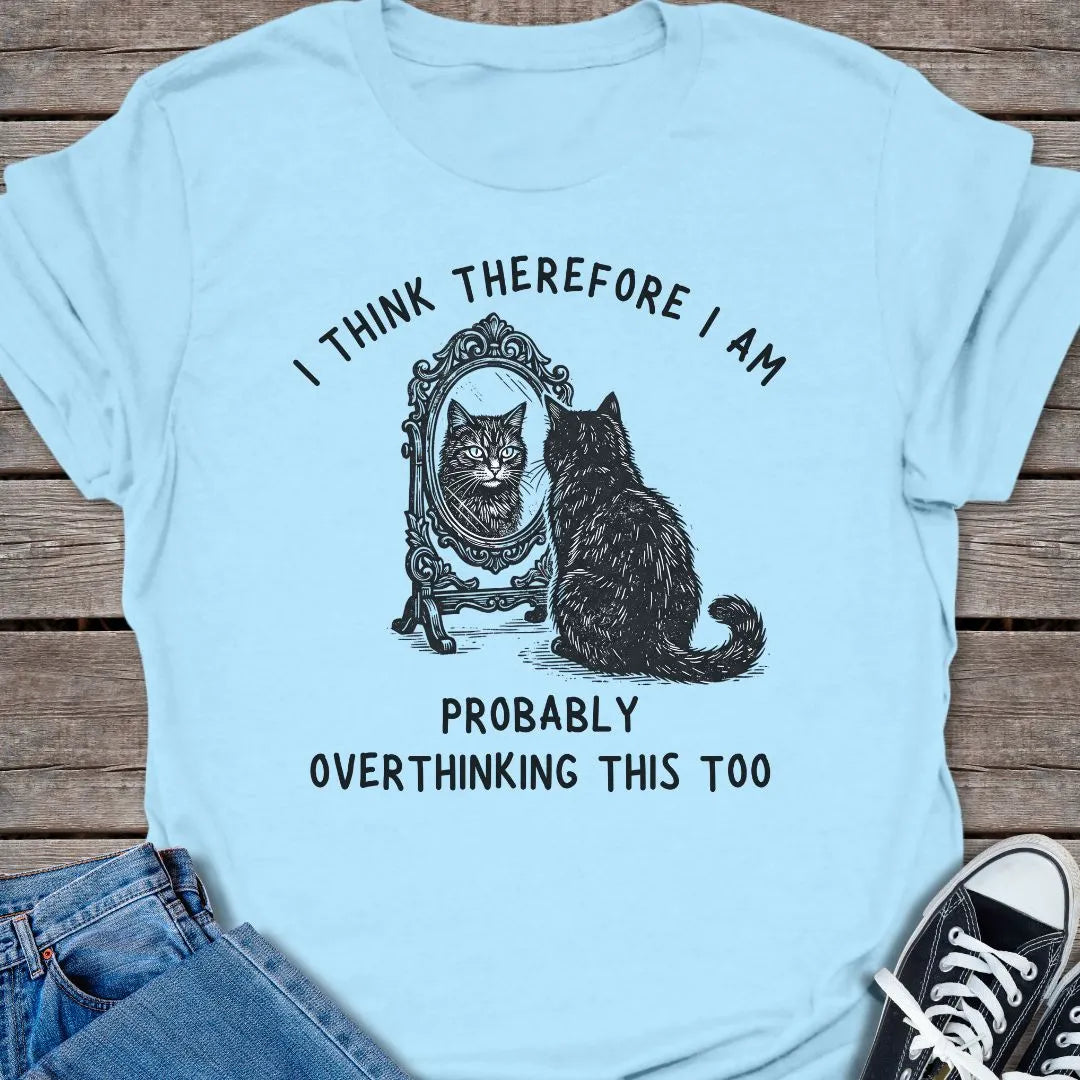 Overthinking T-shirt