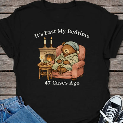 Past Bedtime T-shirt