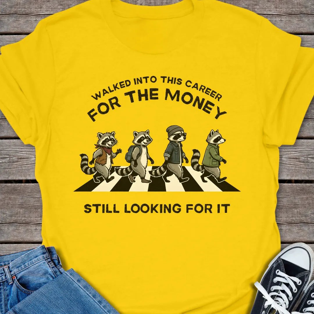 Still Looking T-shirt