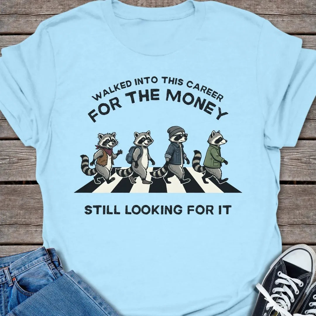 Still Looking T-shirt