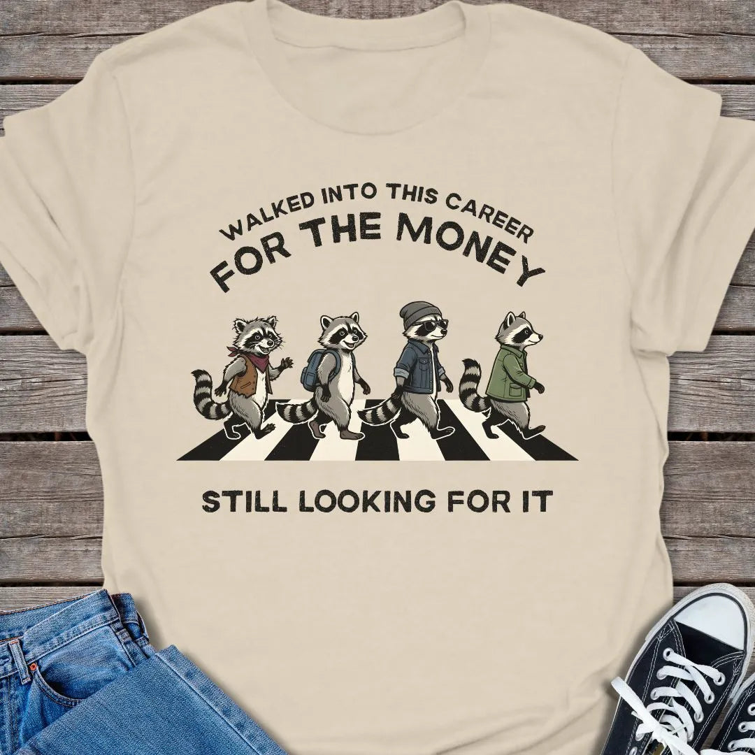 Still Looking T-shirt