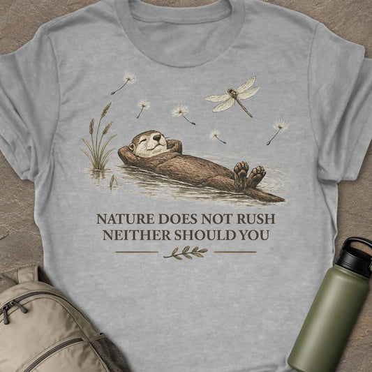 Nature Not Rush T-shirt
