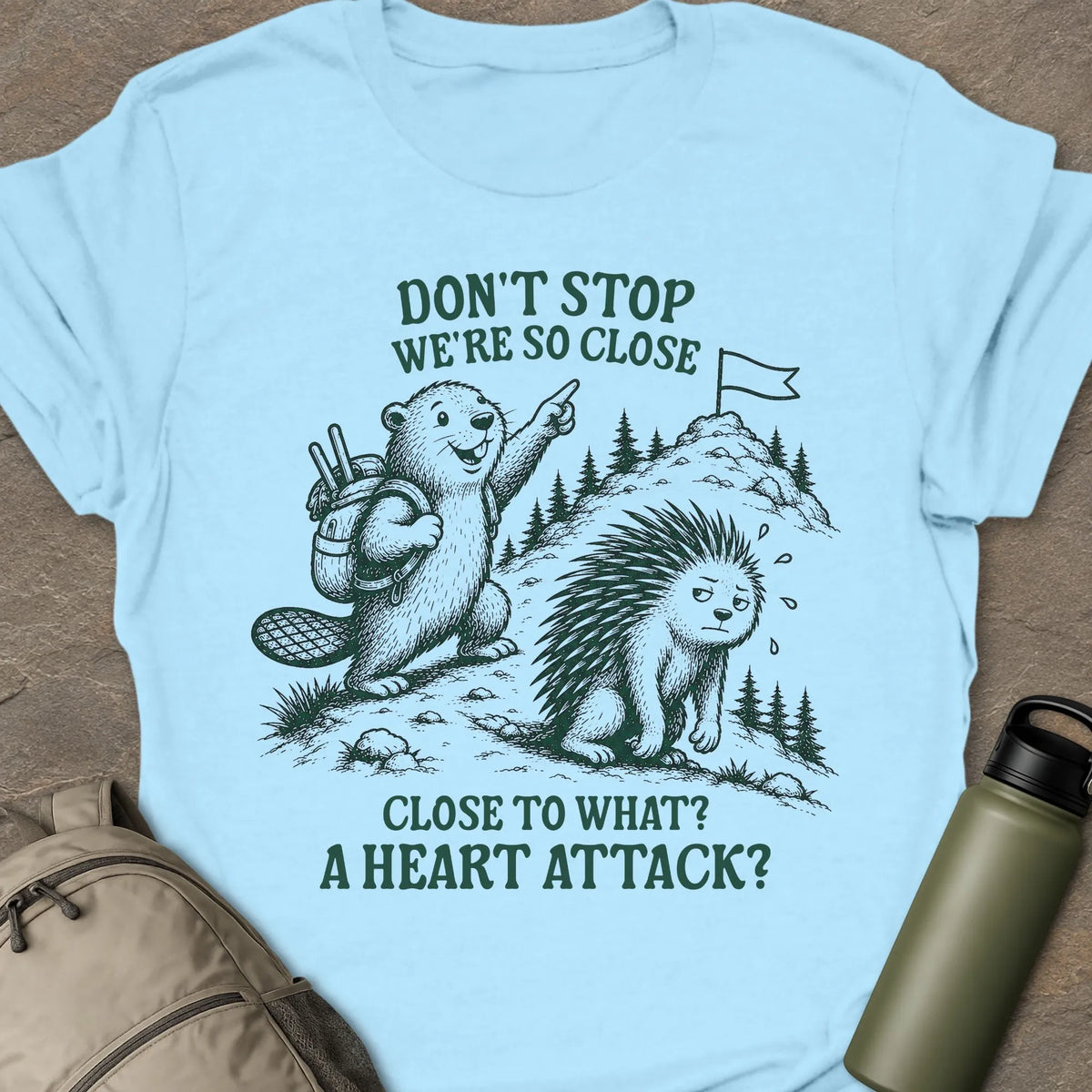 We're So Close T-shirt